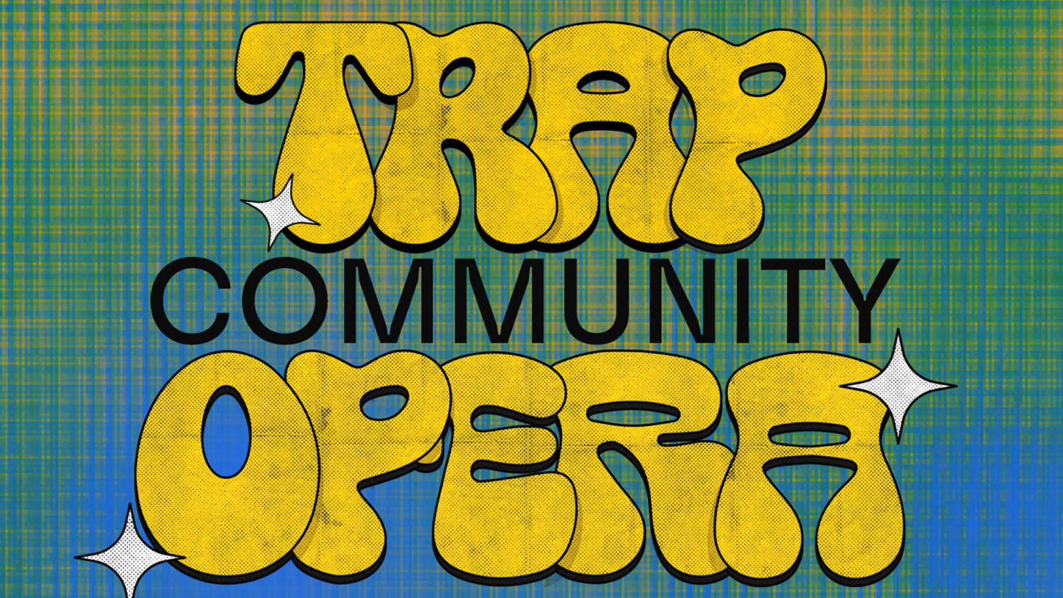 trap community opera